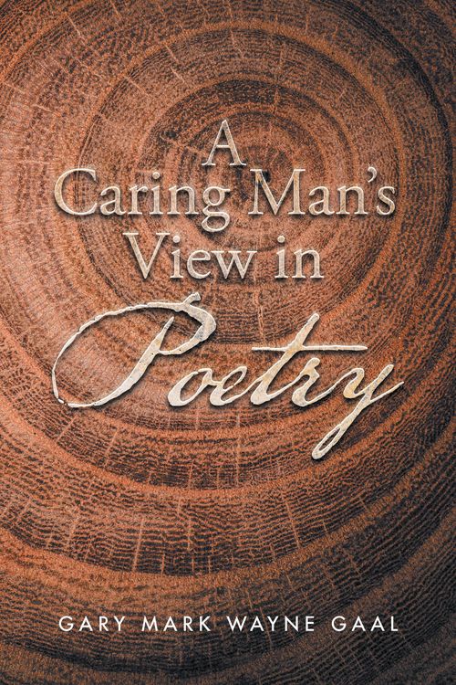 Produktbild: A Caring Man'S View in Poetry