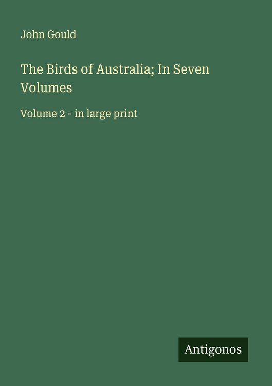 Produktbild: The Birds of Australia; In Seven Volumes