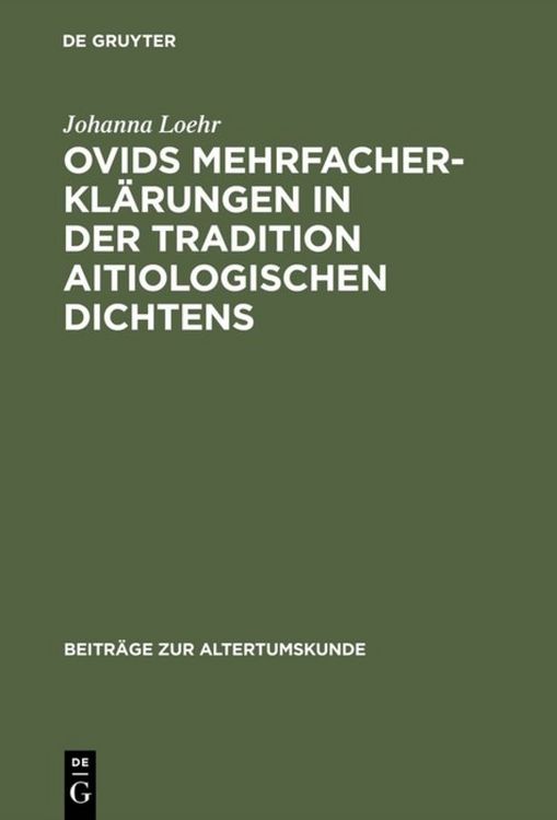 Produktbild: Ovids Mehrfacherkl&auml;rungen in der Tradition aitiologischen Dichtens