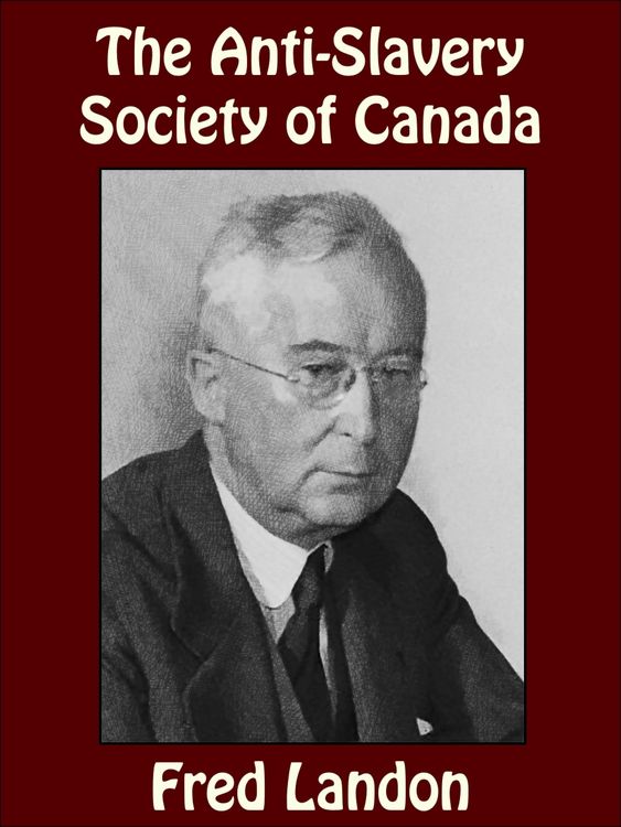 Produktbild: The Anti-Slavery Society of Canada