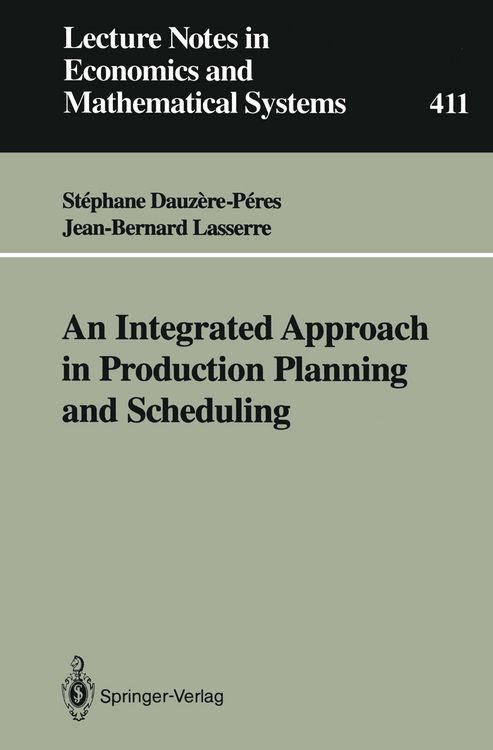 Produktbild: An Integrated Approach in Production Planning and Scheduling