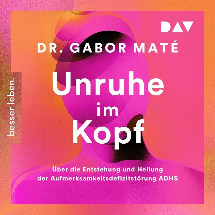 Produktbild: Unruhe im Kopf: &Uuml;ber die Entstehung und Heilung der Aufmerksamkeitsdefizitst&ouml;rungen ADHS