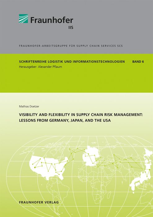 Produktbild: Visibility and flexibility in supply chain risk management: Lessons from Germany, Japan, and the USA