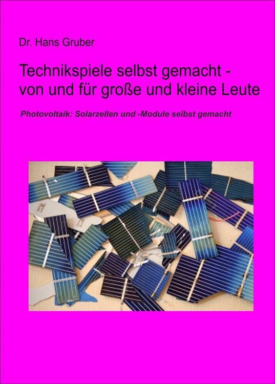 Produktbild: Technikspiele selbst gemacht von und f&uuml;r kleine und gro&szlig;e Leute