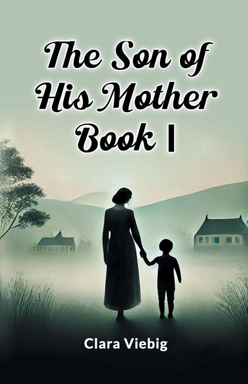 Produktbild: The Son of His Mother BOOK I