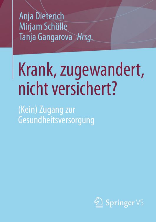 Produktbild: Krank, zugewandert, nicht versichert?