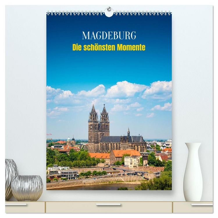 Produktbild: Magdeburg - Die sch&ouml;nsten Momente (hochwertiger Premium Wandkalender 2026 DIN A2 hoch), Kunstdruck in Hochglanz