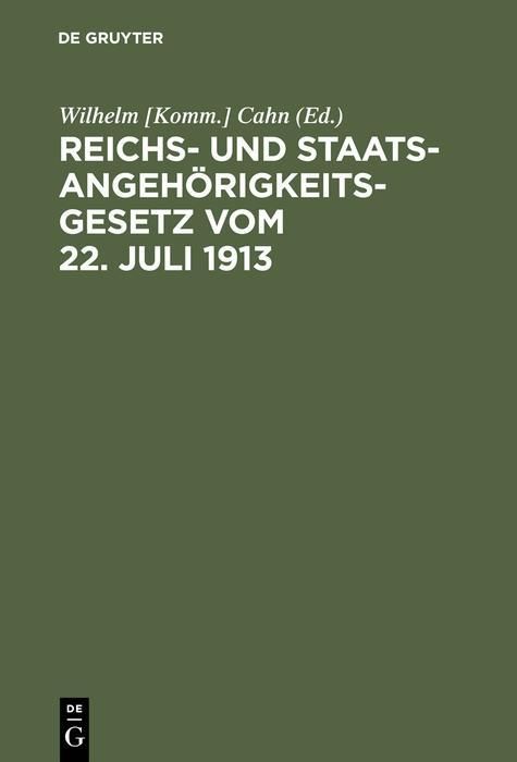 Produktbild: Reichs- und Staatsangeh&ouml;rigkeitsgesetz vom 22. Juli 1913