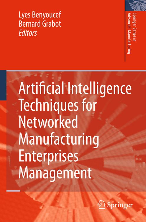 Produktbild: Artificial Intelligence Techniques for Networked Manufacturing Enterprises Management