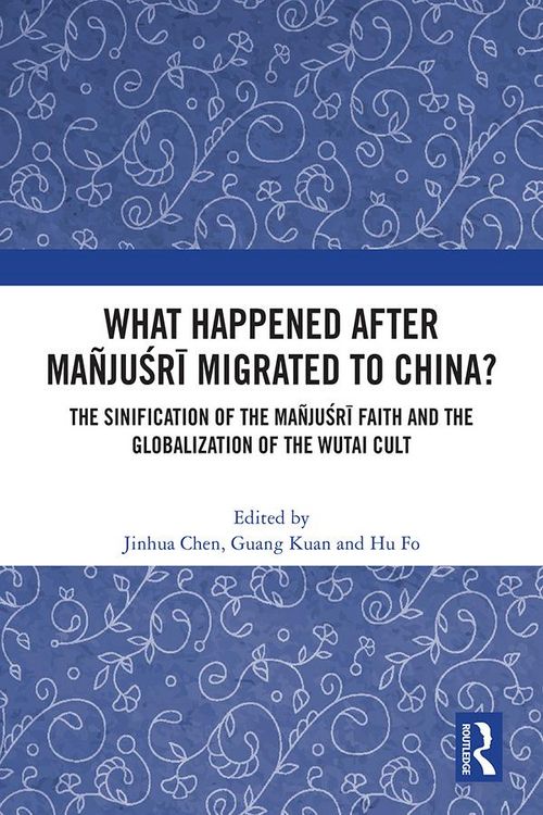 Produktbild: What Happened After Ma&ntilde;jusri Migrated to China?