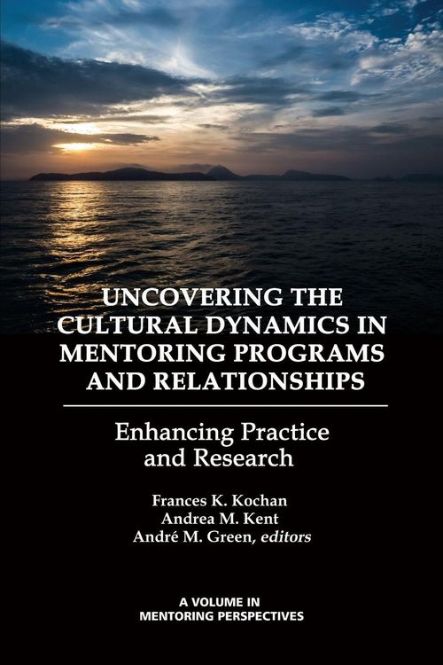 Produktbild: Uncovering the Cultural Dynamics in Mentoring Programs and Relationships