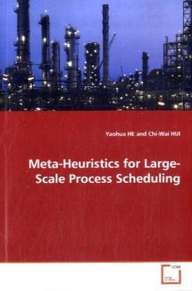 Produktbild: HE, Y: Meta-Heuristics for Large-Scale Process Scheduling