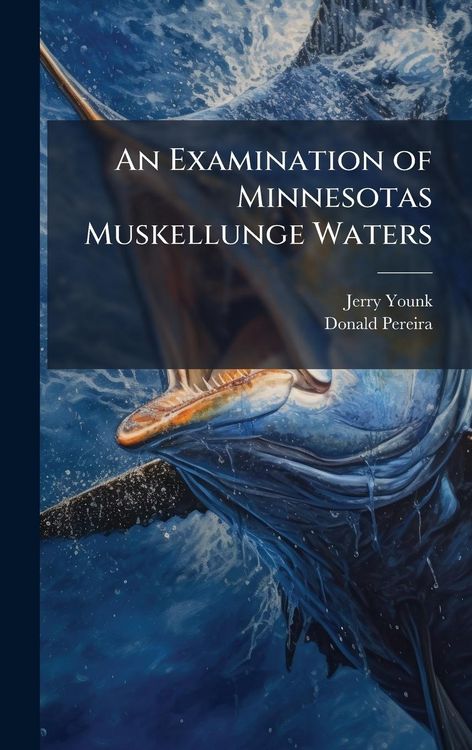 Produktbild: An Examination of Minnesotas Muskellunge Waters