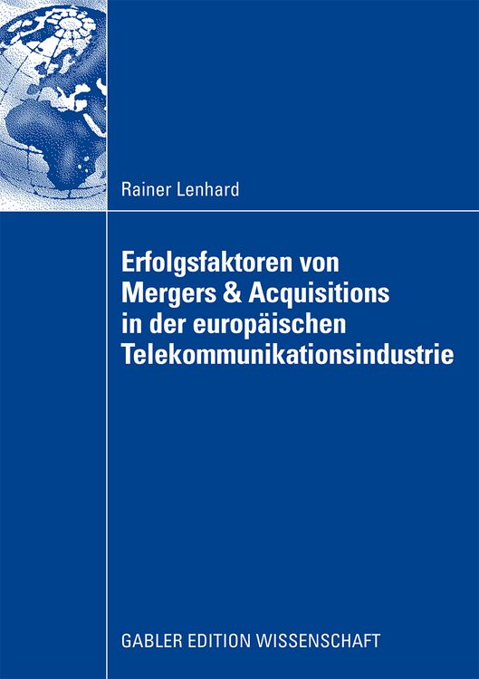 Produktbild: Erfolgsfaktoren von Mergers & Acquisitions in der europ&auml;ischen Telekommunikationsindustrie