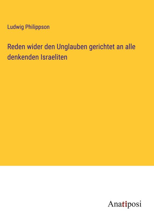 Produktbild: Reden wider den Unglauben gerichtet an alle denkenden Israeliten