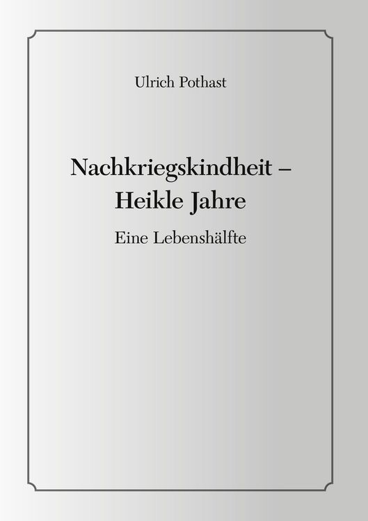 Produktbild: Nachkriegskindheit - Heikle Jahre