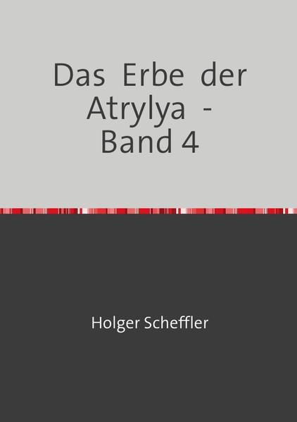 Produktbild: Das Erbe der Atrylya / Das Erbe der Atrylya - Band 4