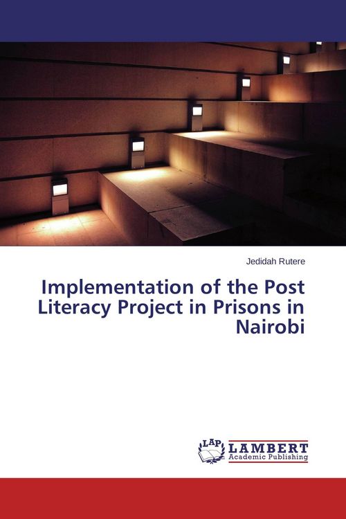 Produktbild: Implementation of the Post Literacy Project in Prisons in Nairobi