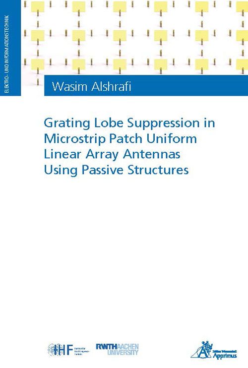 Produktbild: Grating Lobe Suppression in Microstrip Patch Uniform Linear Array Antennas Using Passive Structures