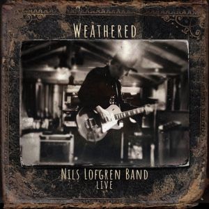 Produktbild: Nils Lofgren Band: Weathered
