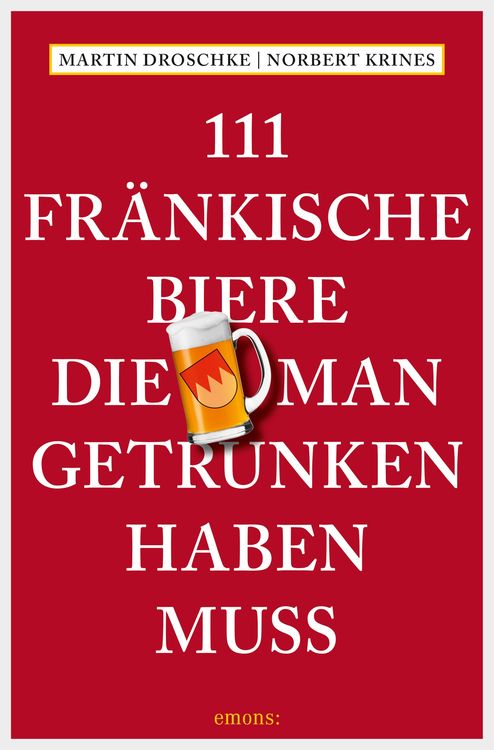 Produktbild: 111 Fränkische Biere, die man getrunken haben muss