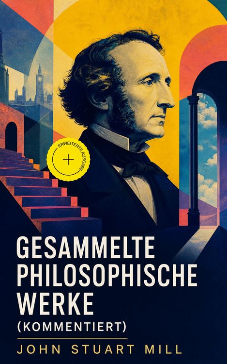 Produktbild: Gesammelte philosophische Werke (Kommentiert)
