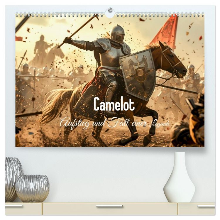 Produktbild: Camelot &ndash; Aufstieg und Fall einer Legende (hochwertiger Premium Wandkalender 2027 DIN A2 quer), Kunstdruck in Hochglanz