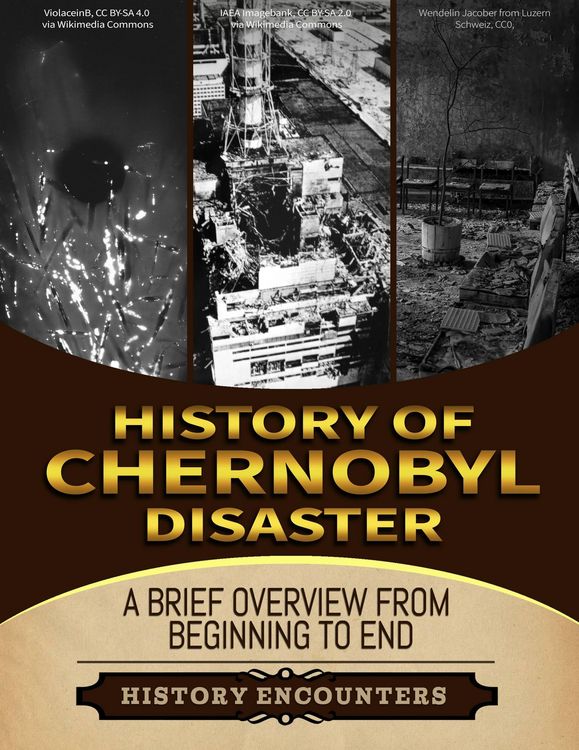 Produktbild: The Chernobyl Disaster: A Brief Overview from Beginning to the End