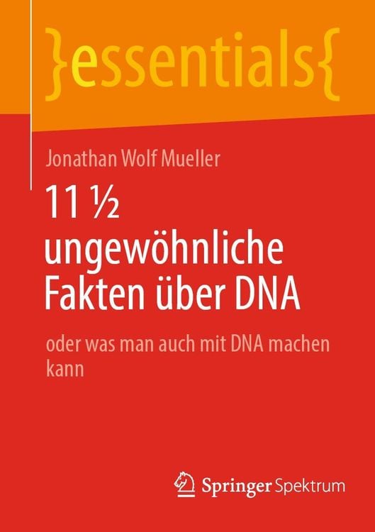 Bild vom Artikel 11 ½ ungewöhnliche Fakten über DNA vom Autor Jonathan Wolf Mueller