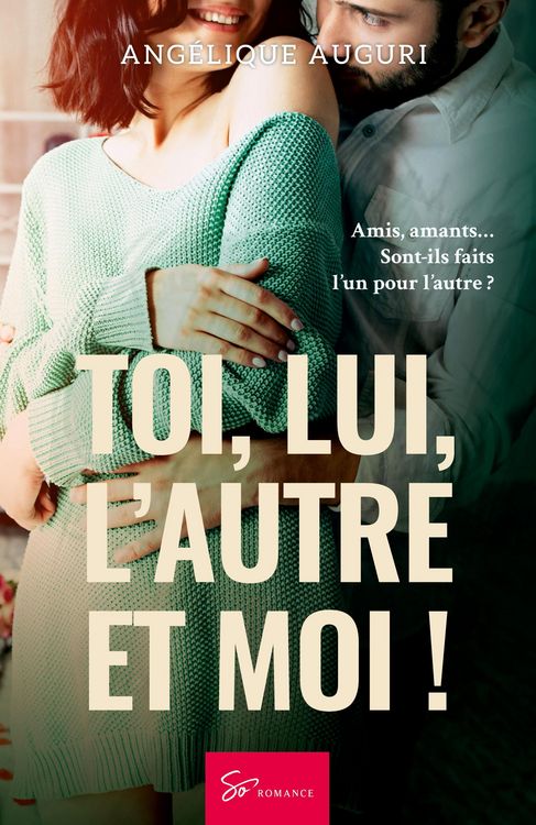 Produktbild: Toi, lui, l'autre et moi !