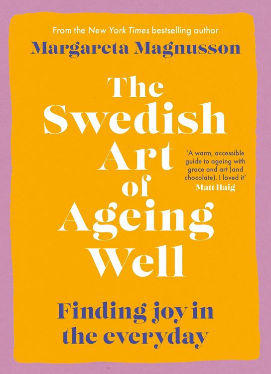Produktbild: The Swedish Art of Ageing Well