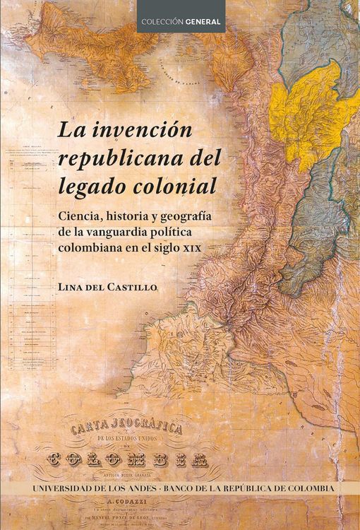 La invención republicana del legado colonial