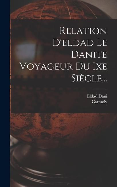 Produktbild: Relation D'eldad Le Danite Voyageur Du Ixe Si&egrave;cle...
