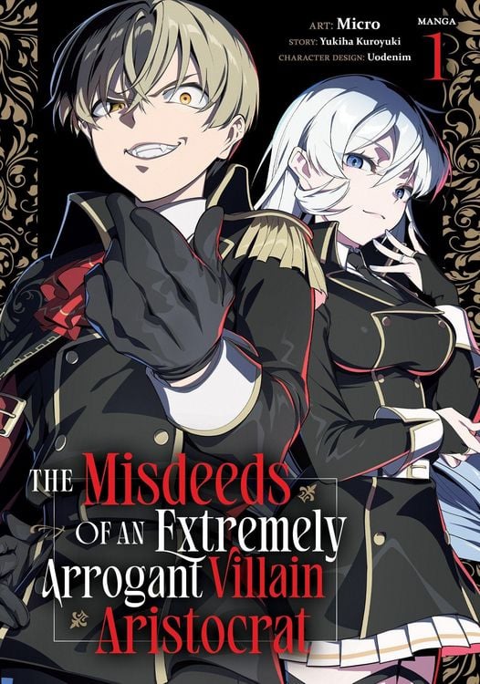 Produktbild: The Misdeeds of an Extremely Arrogant Villain Aristocrat (Manga) Vol. 1
