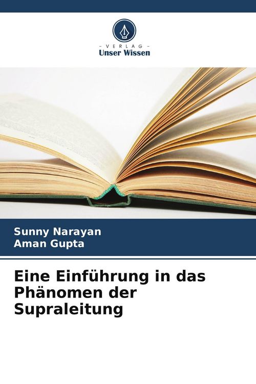 Produktbild: Eine Einf&uuml;hrung in das Ph&auml;nomen der Supraleitung