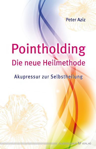 Produktbild: Pointholding - Die neue Heilmethode