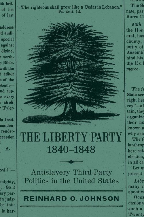Produktbild: Liberty Party, 1840-1848