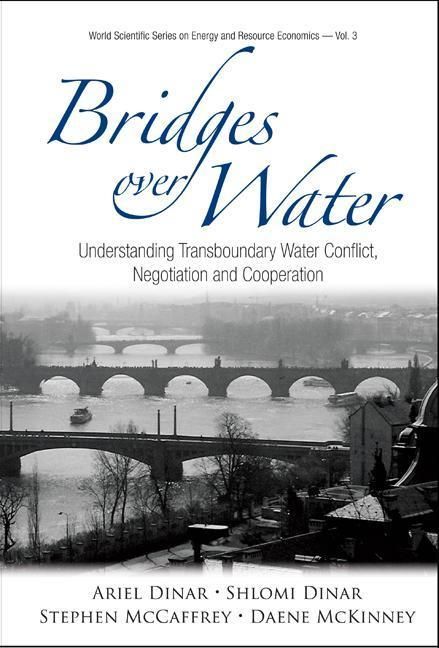 Produktbild: Bridges Over Water: Understanding Transboundary Water Conflict, Negotiation and Cooperation