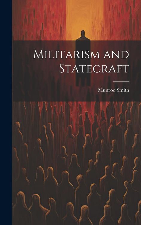 Produktbild: Militarism and Statecraft
