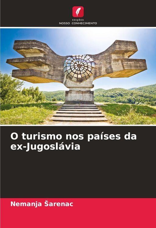 Produktbild: O turismo nos pa&iacute;ses da ex-Jugosl&aacute;via