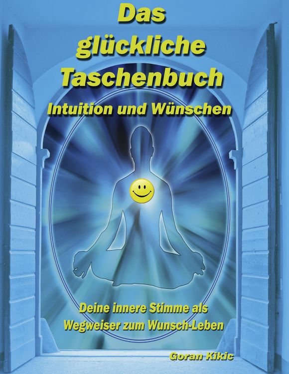 Produktbild: Das gl&uuml;ckliche Taschenbuch - Intuition und W&uuml;nschen