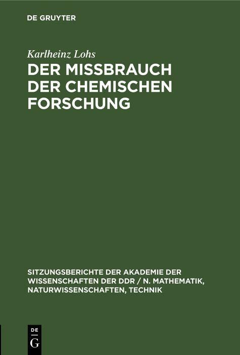 Produktbild: Der Mi&szlig;brauch der chemischen Forschung