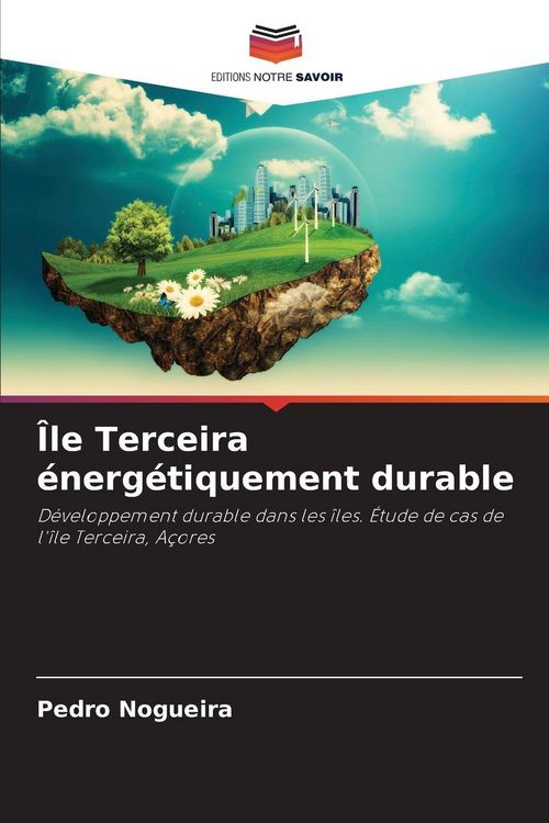 Produktbild: &Icirc;le Terceira &eacute;nerg&eacute;tiquement durable