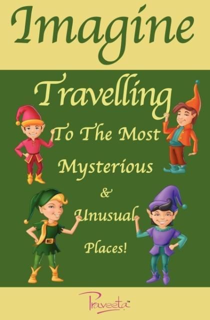 Produktbild: Imagine Travelling to the Most Mysterious & Unusual Places!