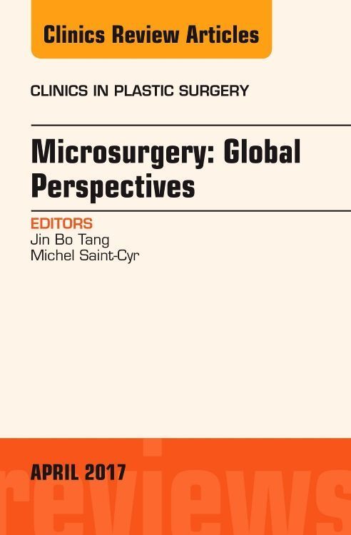Produktbild: Microsurgery: Global Perspectives, an Issue of Clinics in Plastic Surgery