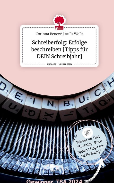 Produktbild: Schreiberfolg: Erfolge beschreiben [Tipps f&uuml;r DEIN Schreibjahr]. Life is a Story - story.one