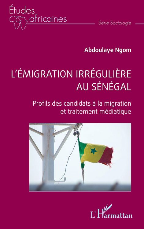 Produktbild: L'&eacute;migration irr&eacute;guli&egrave;re au S&eacute;n&eacute;gal