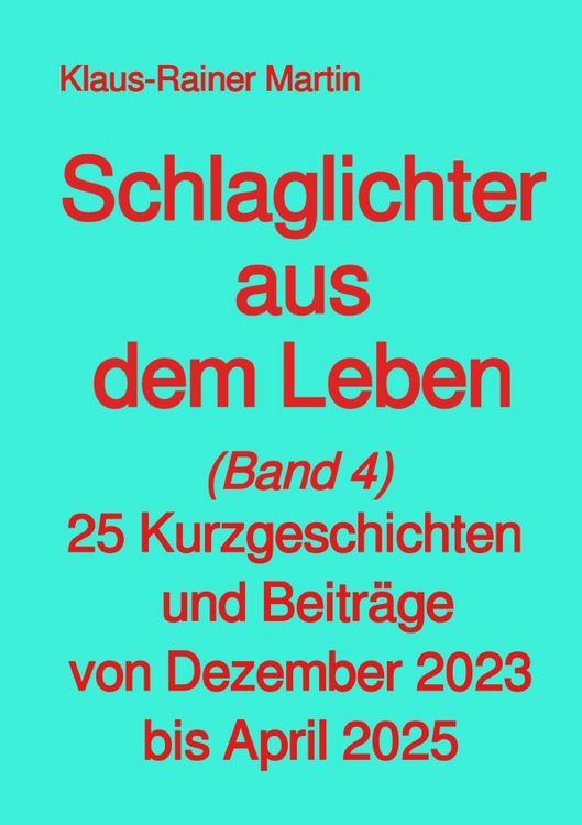 Produktbild: Schlaglichter aus dem Leben (Band 4)