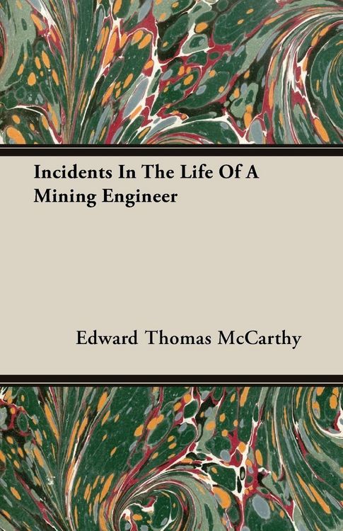 Produktbild: Incidents In The Life Of A Mining Engineer