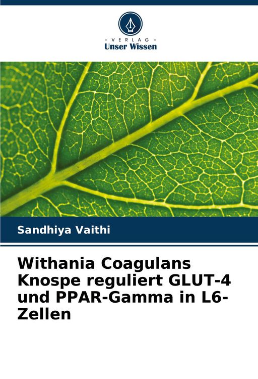 Produktbild: Withania Coagulans Knospe reguliert GLUT-4 und PPAR-Gamma in L6-Zellen